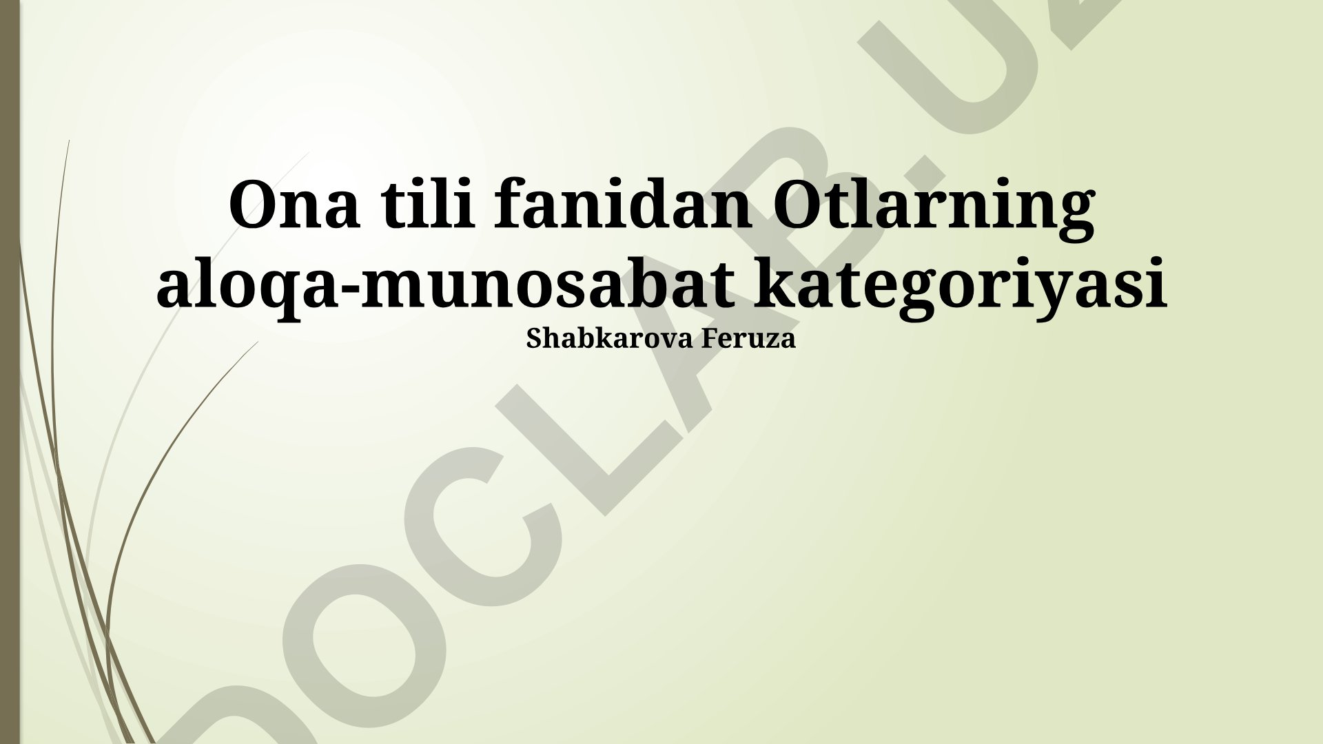 Otlarning aloqa-munosabat kategoriyasi va ot qo‘shimchalarining sintaktik vazifalari