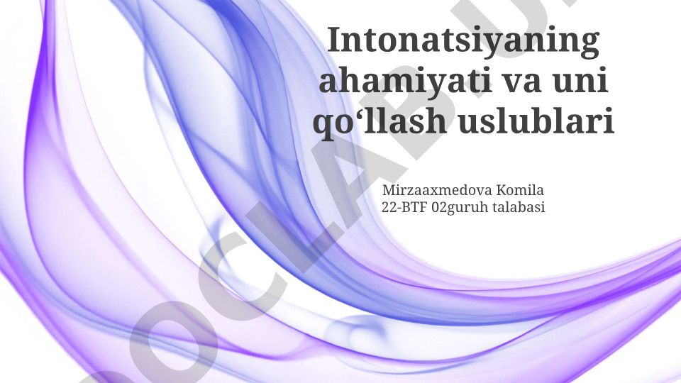 Intonatsiyaning ahamiyati va uni qoʻllash uslublari