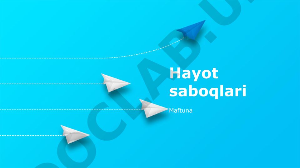 Hayot saboqlari va maqsad sari intilish