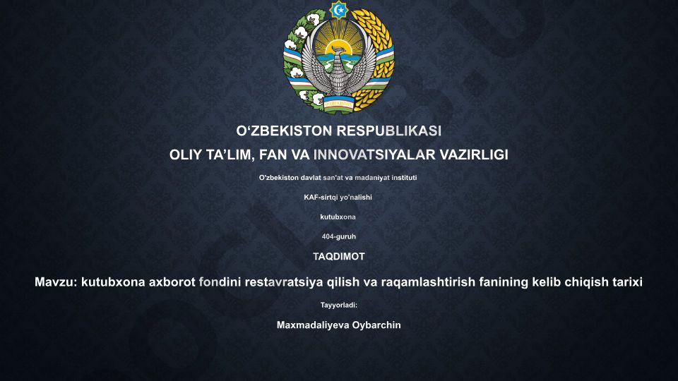 Kutubxona axborot fondini restavratsiya qilish va raqamlashtirish fanining kelib chiqish tarixi