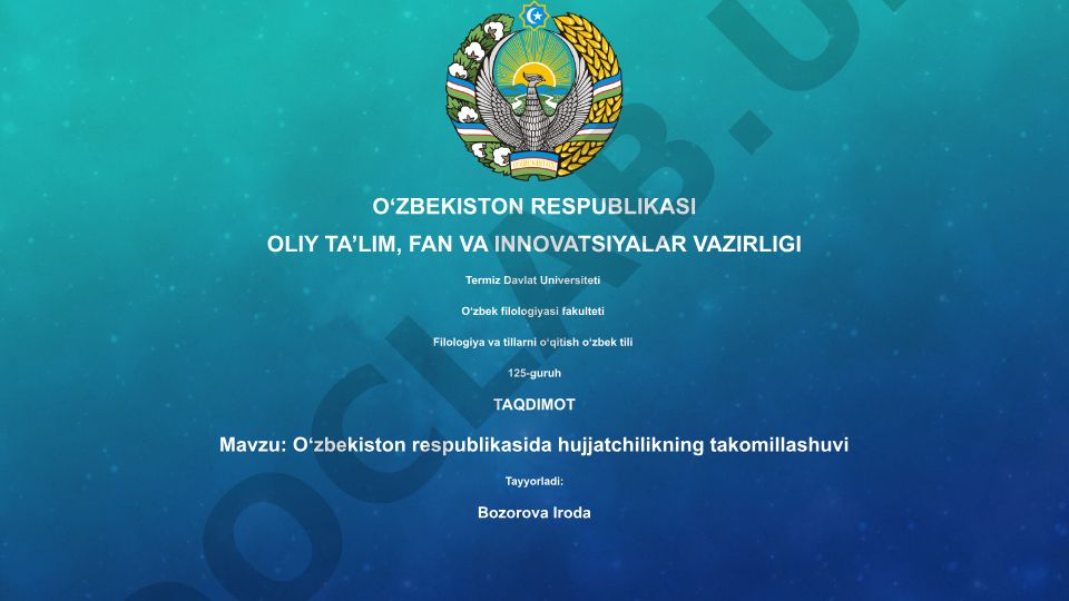 Oʻzbekiston respublikasida hujjatchilikning takomillashuvi