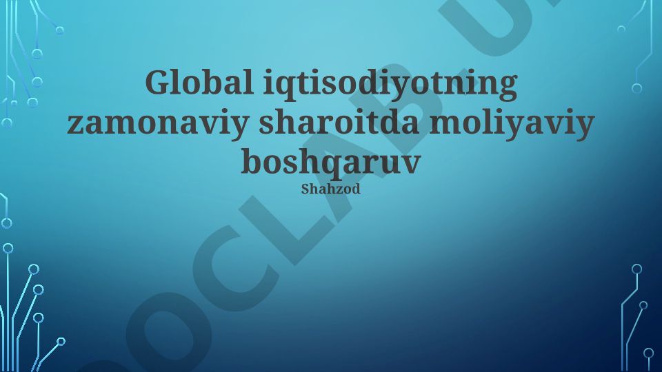 Global iqtisodiyot sharoitida moliyaviy boshqaruv
