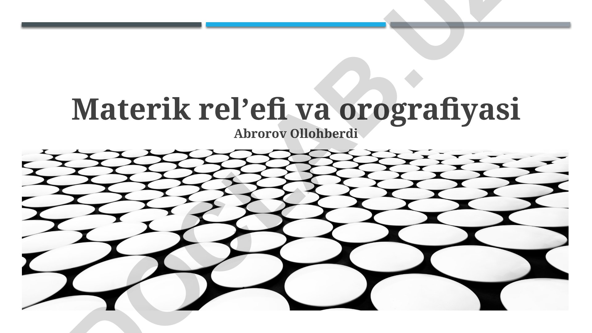 Materik relyefi va orografiyasi