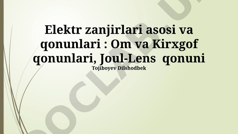 Elektr zanjirlari asosi va qonunlari: Om va Kirxgof qonunlari, Joul-Lens qonuni