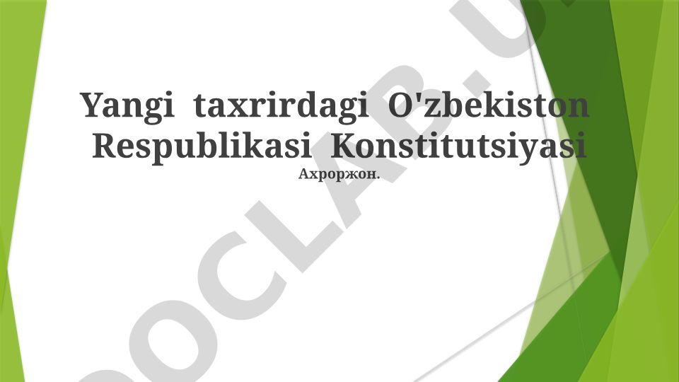O'zbekiston Respublikasi Konstitutsiyasining asosiy o'zgarishlari va yangiliklar