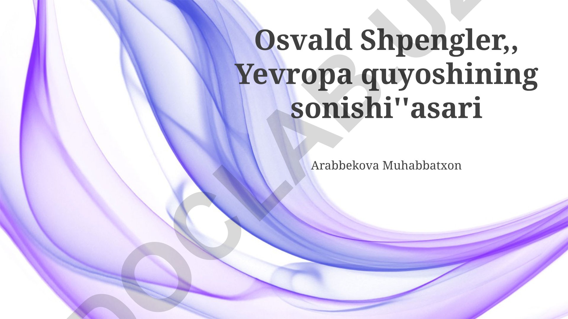 Osvald Shpenglerning "Yevropa quyoshining sonishi" asari tahlili