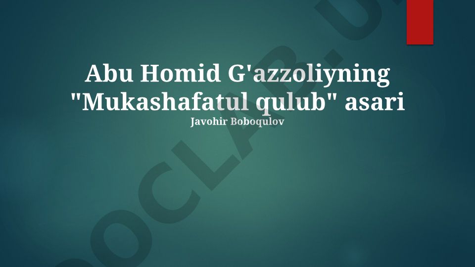 Abu Homid G'azzoliyning "Mukashafatul qulub" asari haqida