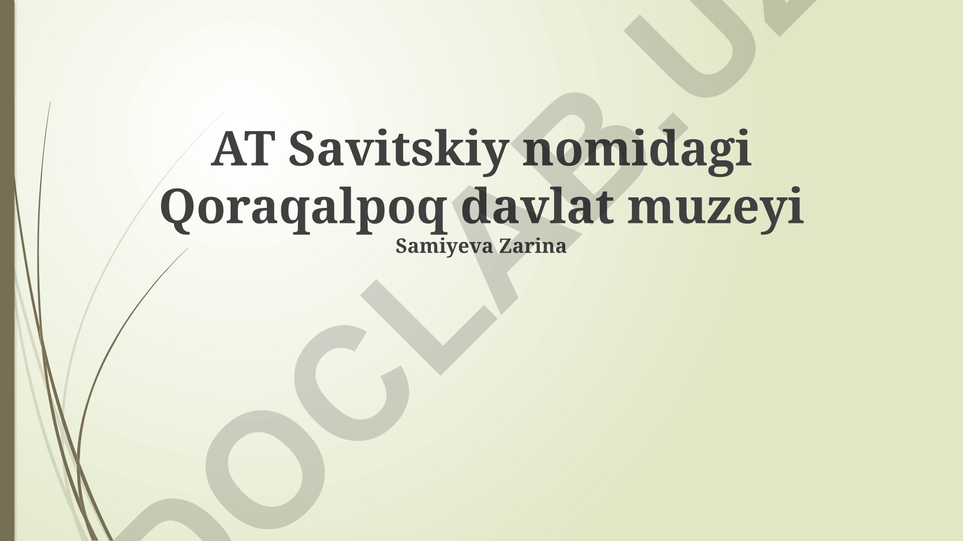 AT Savitskiy nomidagi Qoraqalpoq davlat muzeyi eksponatlari va rivojlanish rejalari