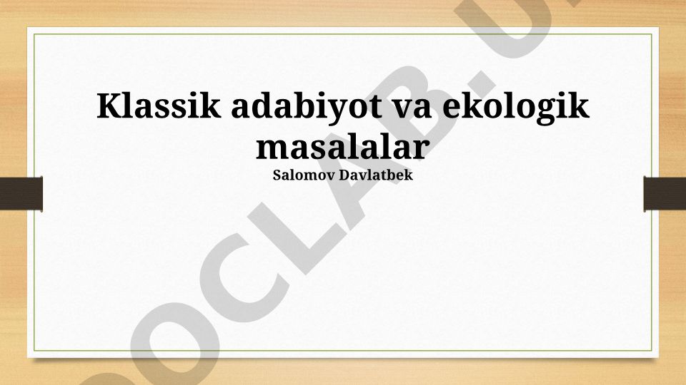 Klassik adabiyot va ekologik masalalar