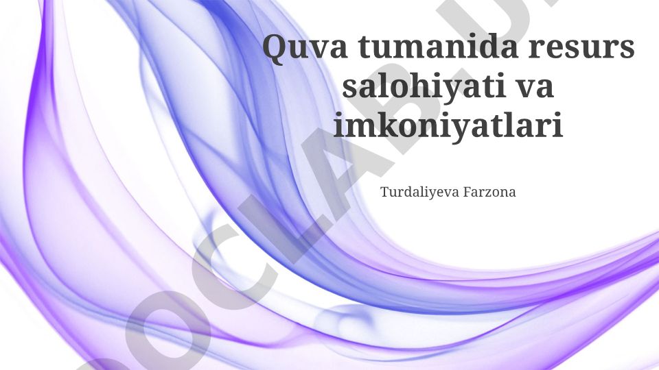 Quva tumani resurs salohiyati va rivojlanish imkoniyatlari