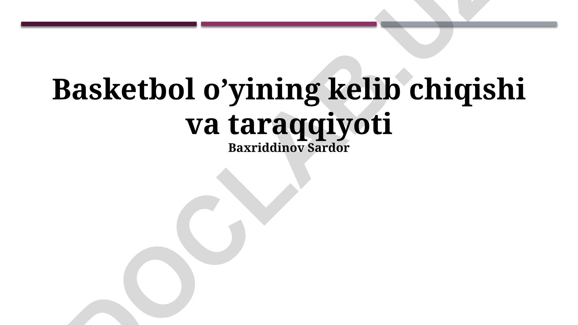 Basketbol o'yining kelib chiqishi va taraqqiyoti