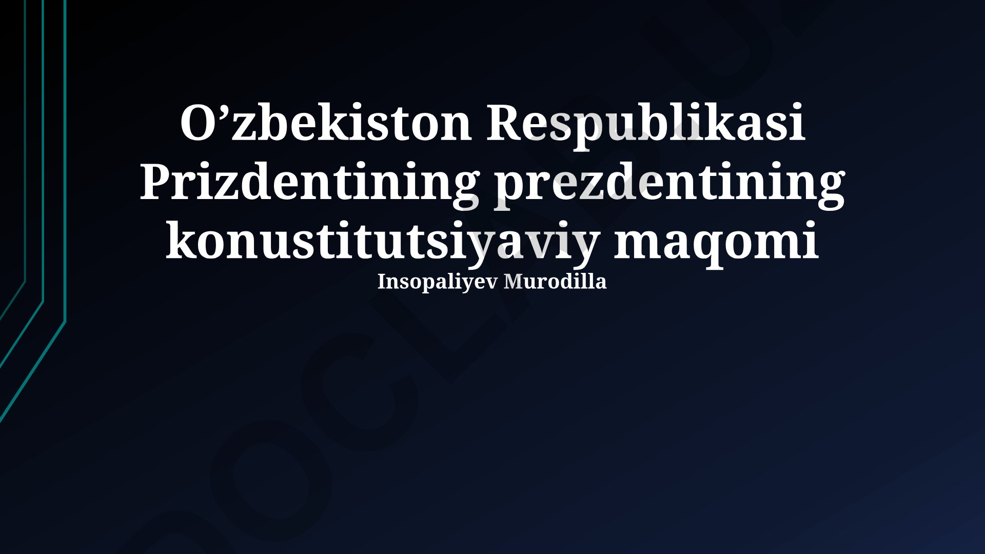 O'zbekiston Respublikasi Prezidentining konstitutsiyaviy maqomi