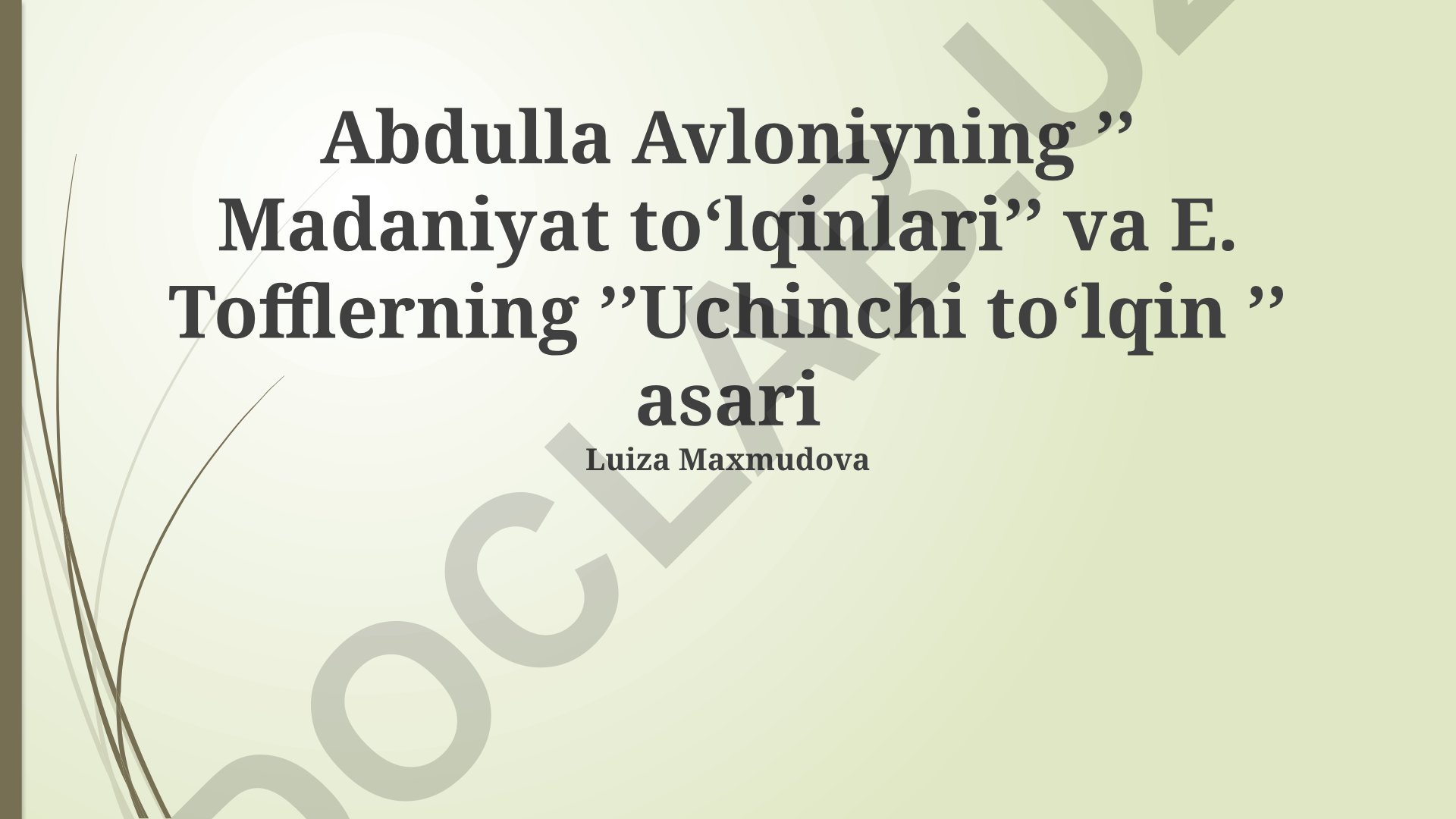 Abdulla Avloniy va Alvin Tofflerning madaniyat va texnologiya tahlillari