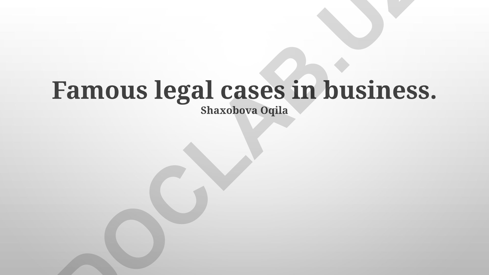 Famous legal cases in business