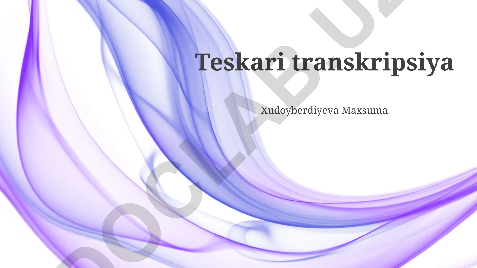 Teskari transkripsiya fermentining mexanizmi va qo'llanilishi