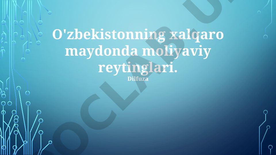 O'zbekistonning xalqaro moliyaviy reytinglari va iqtisodiy o'sishi