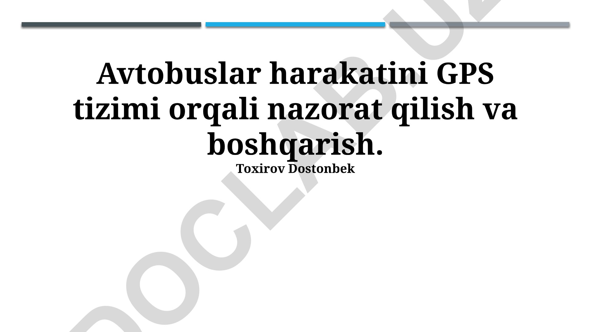 Avtobuslar harakatini GPS tizimi orqali nazorat qilish va boshqarish