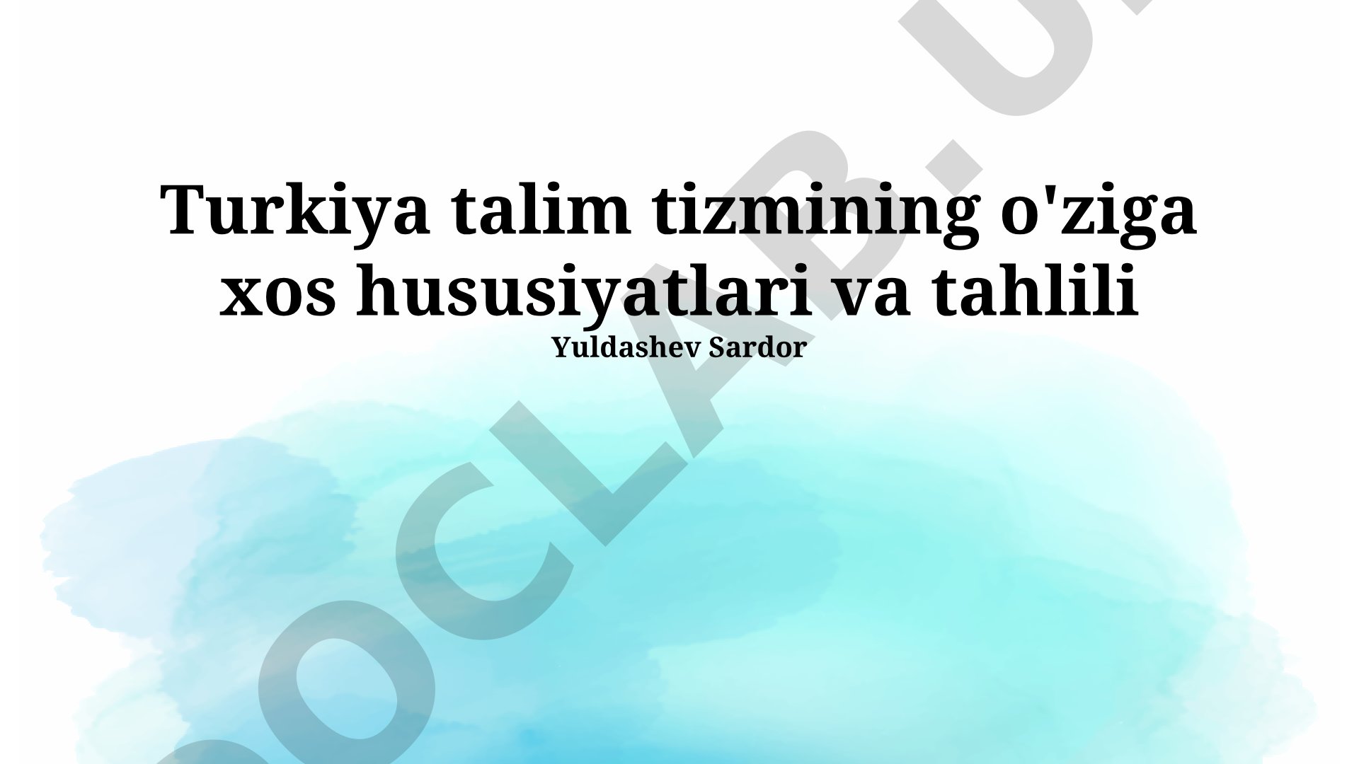 Turkiya ta'lim tizimining o'ziga xos xususiyatlari va tahlili