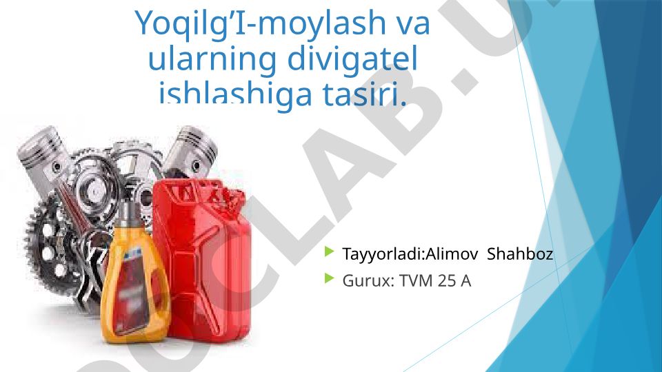 Yoqilg'i-moylash materiallari va ularning dvigatel ishlashiga ta'siri