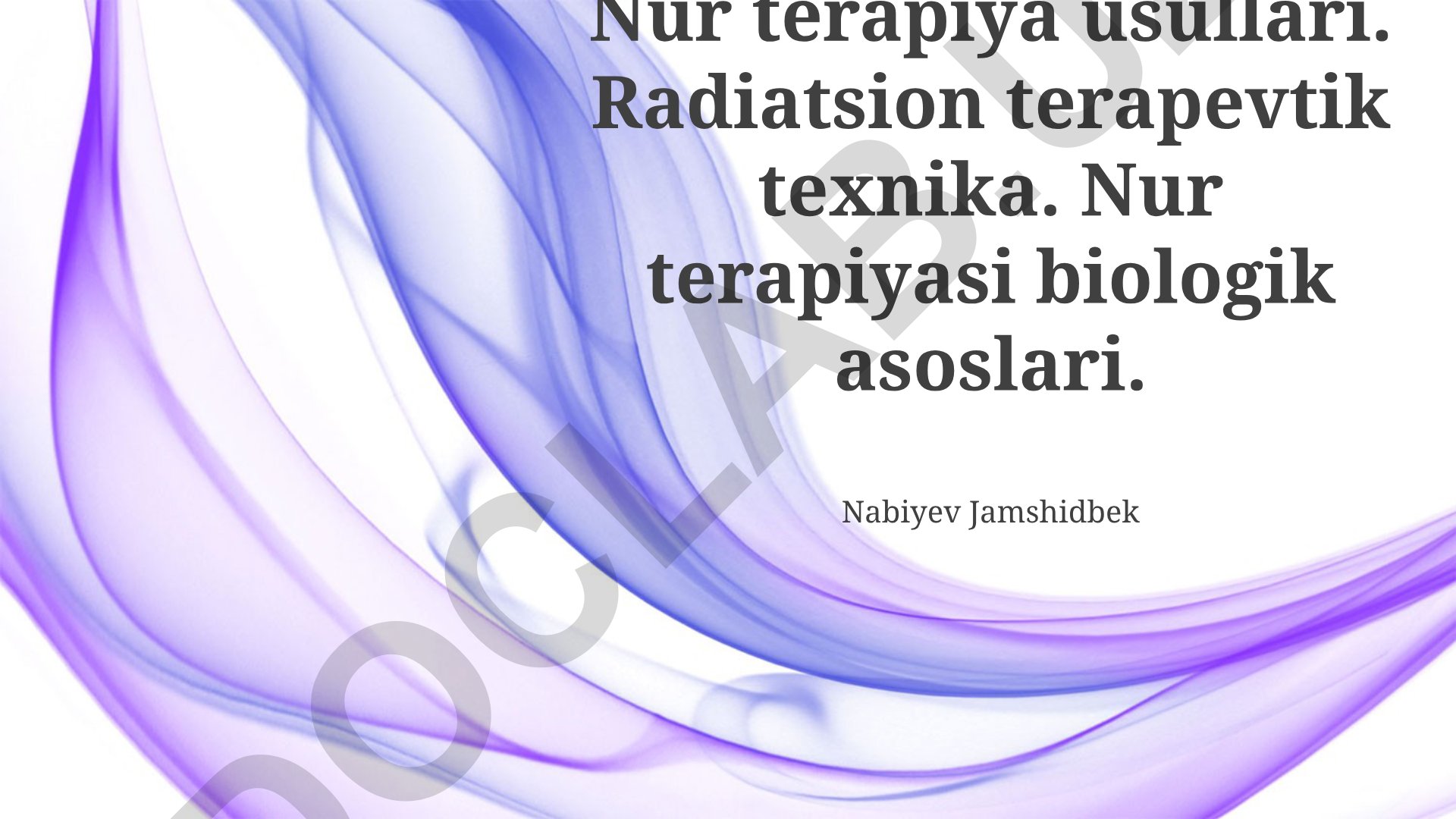 Radiatsion terapiya usullari va biologik asoslari