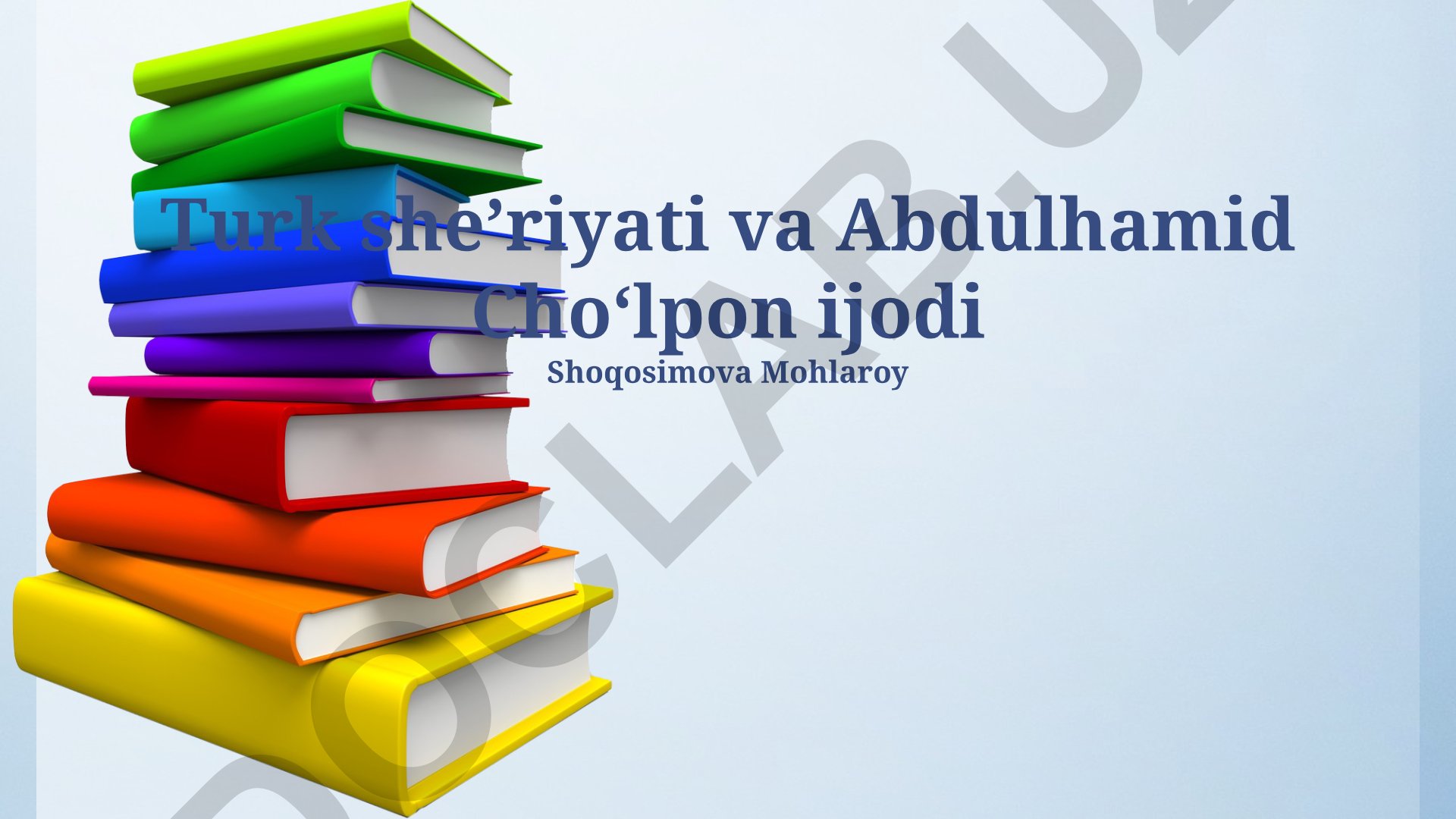 Turk sheʼriyati va Abdulhamid Choʻlpon ijodi