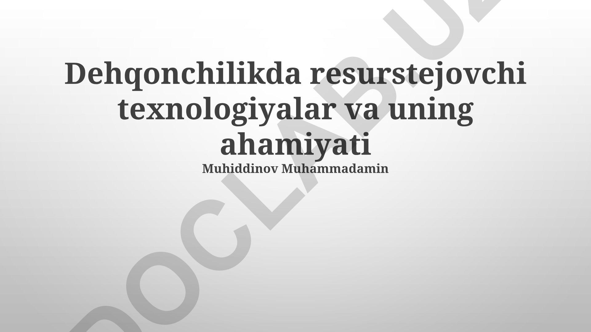 Dehqonchilikda resurstejovchi texnologiyalar va uning ahamiyati