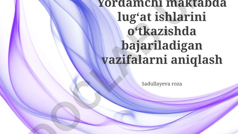 Lug'at ishlari bo'yicha maktabda bajarilgan vazifalarni aniqlash