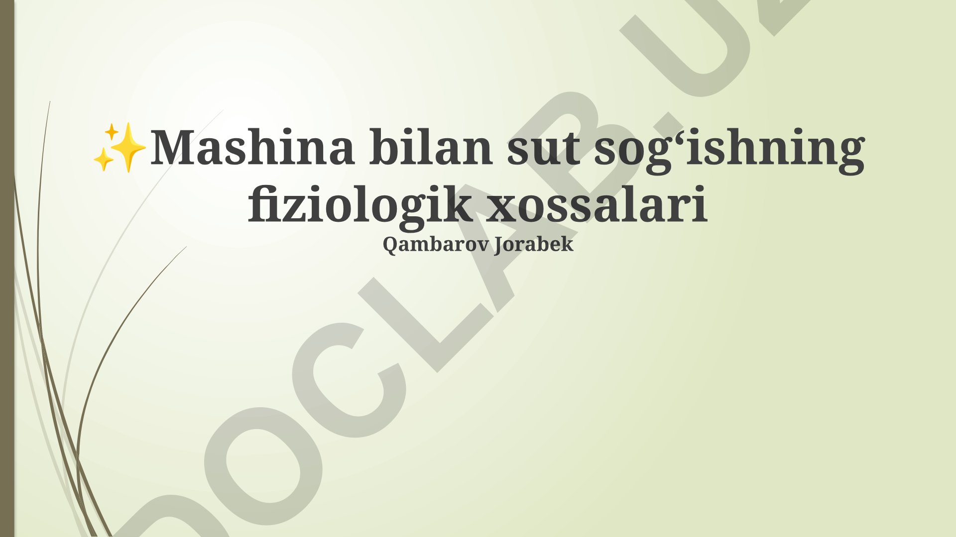 Mashina bilan sut sogʻishning fiziologik xossalari