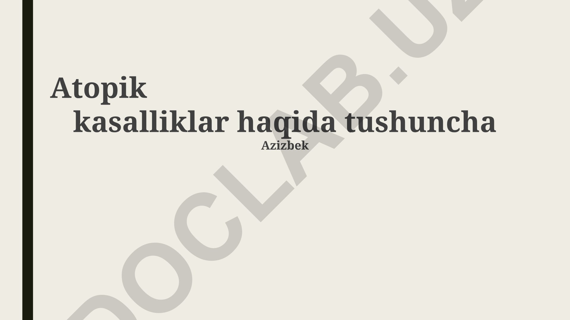Atopik kasalliklar haqida tushuncha
