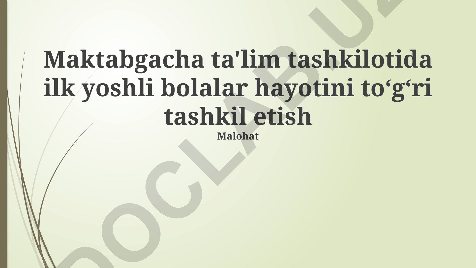Maktabgacha ta'lim tashkilotida ilk yoshli bolalar hayotini to‘g‘ri tashkil etish