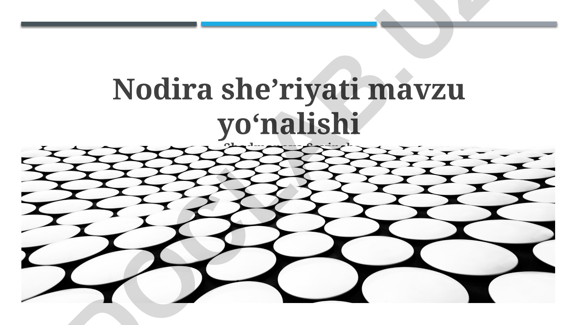 Nodira sheʼriyatining mavzulari va xronologik tahlili