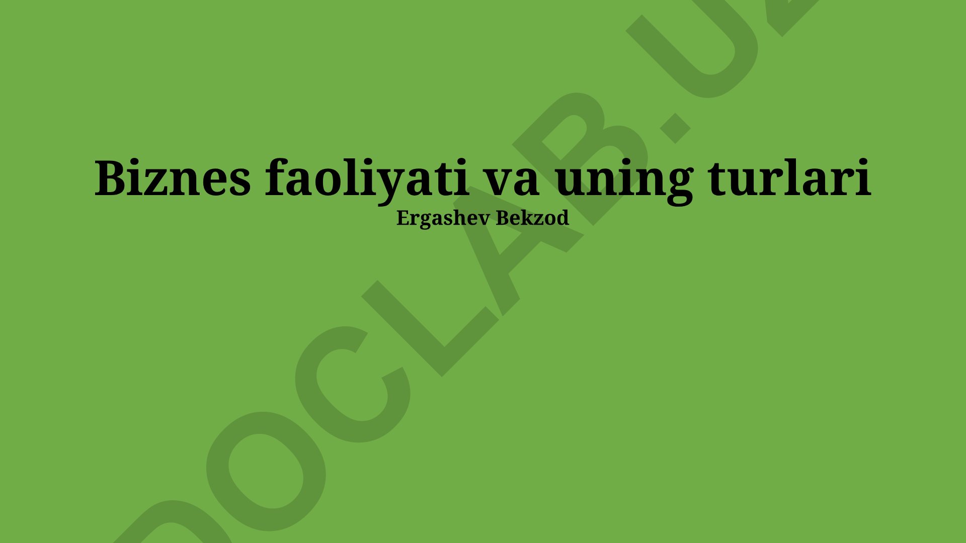 Biznes faoliyati va uning turlari