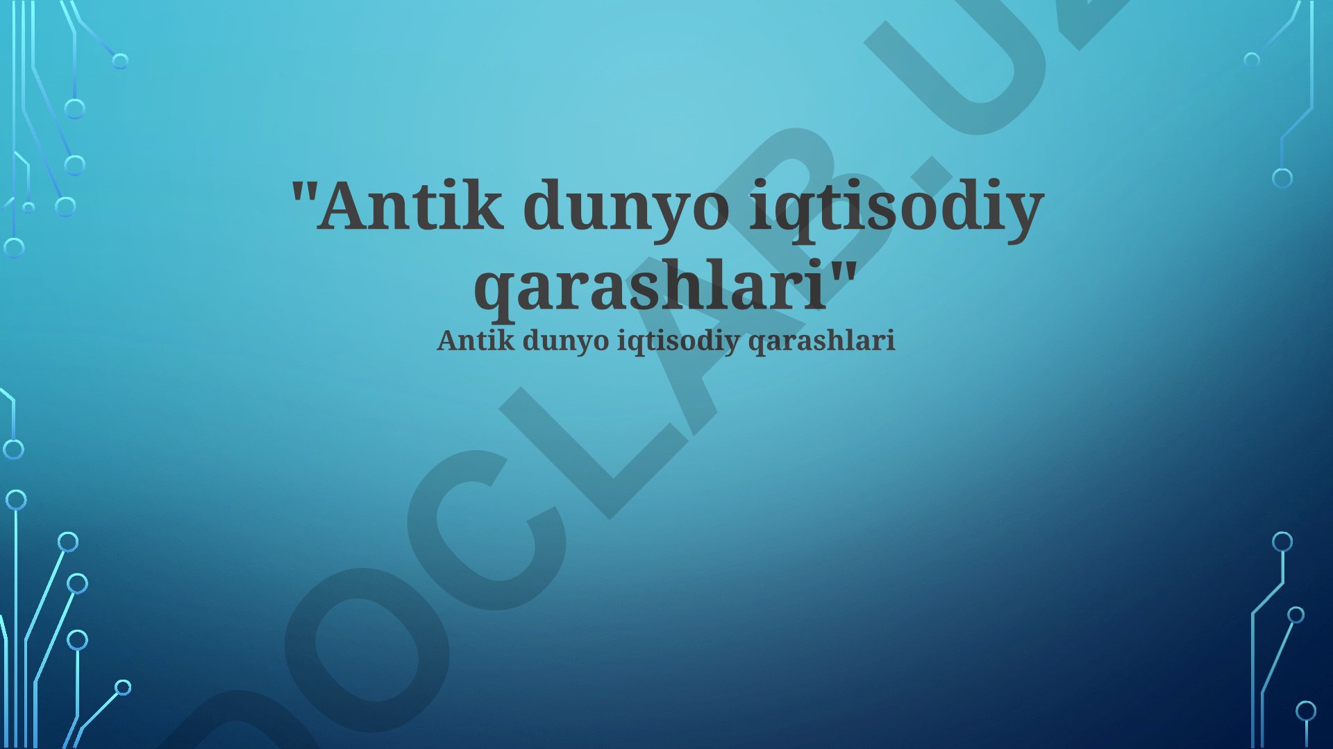 Antik dunyo iqtisodiy qarashlari