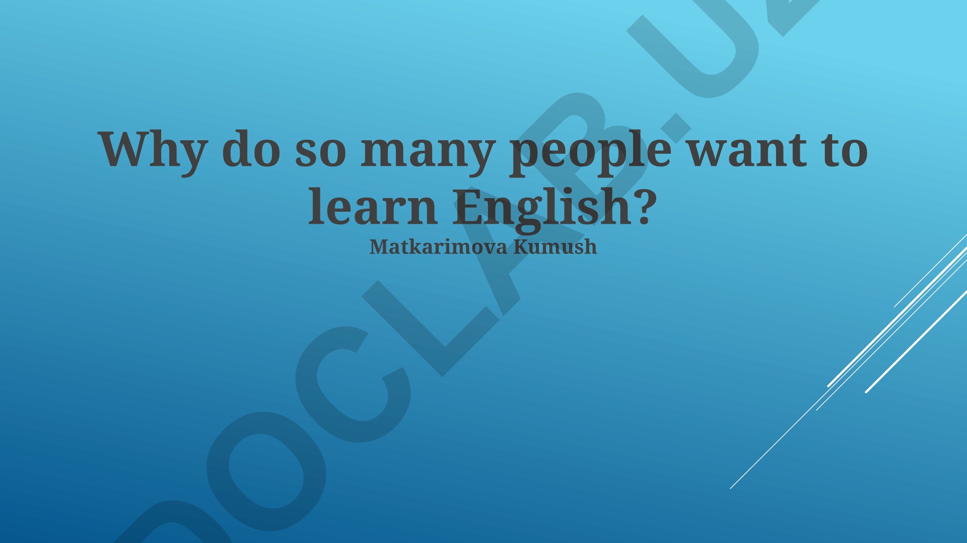 Why do so many people want to learn English?