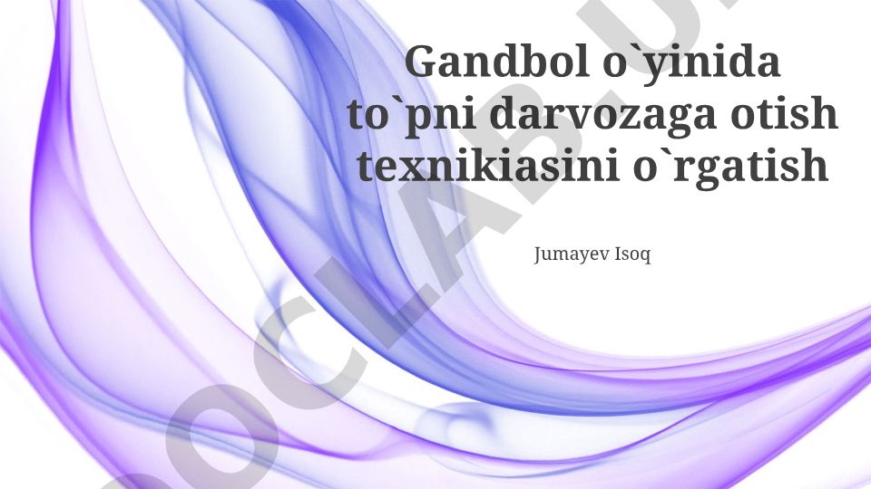 Gandbolda to'pni darvozaga otish texnikasi va mashqlar