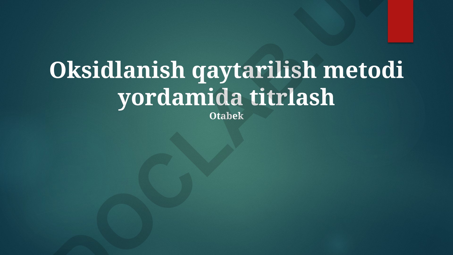 Oksidlanish-qaytarilish metodi yordamida titrlash