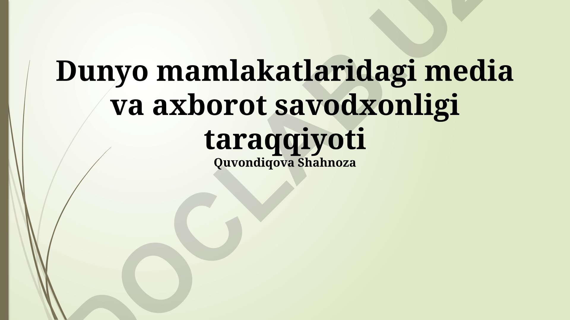 Dunyo mamlakatlaridagi media va axborot savodxonligi taraqqiyoti