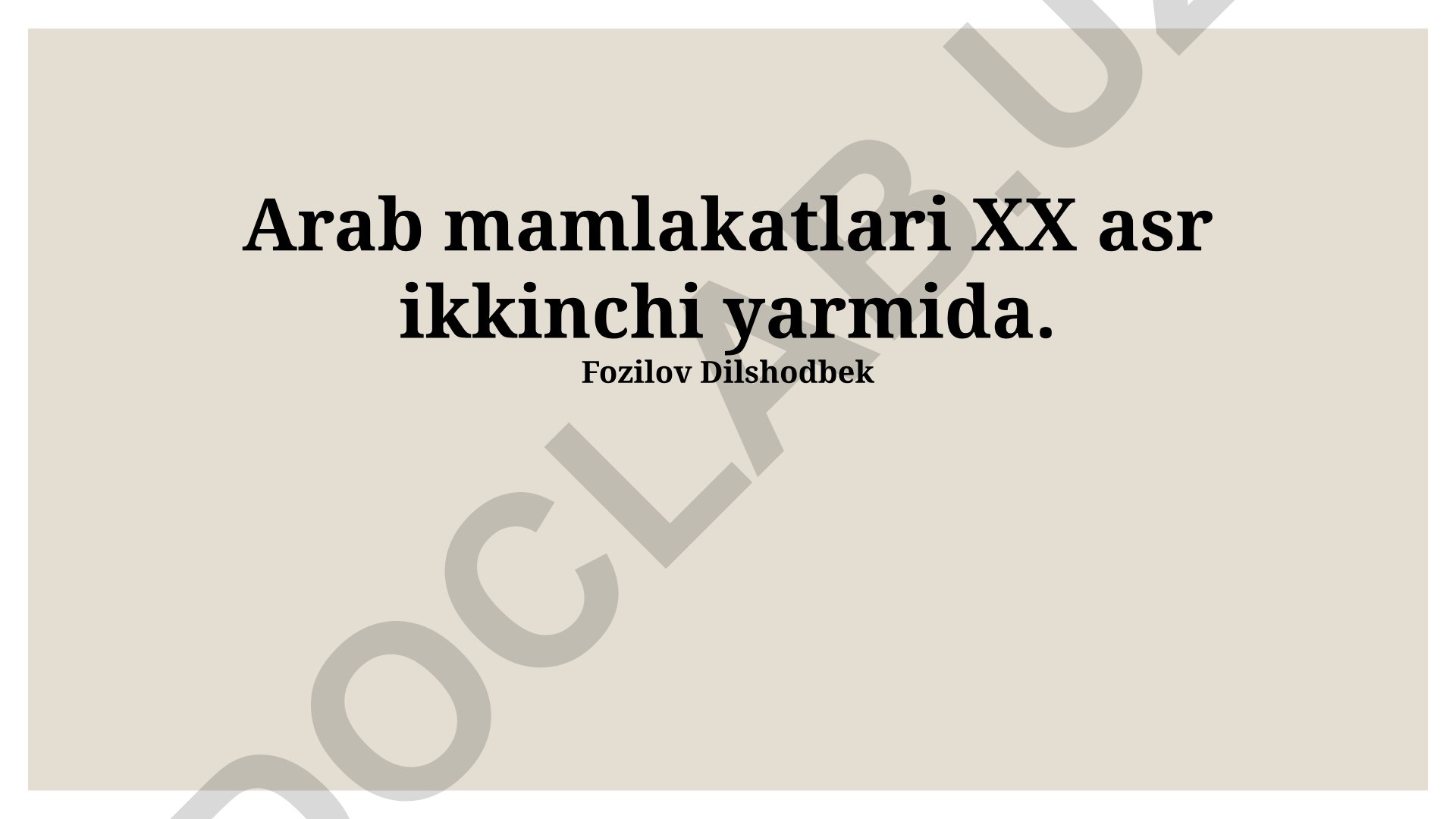 XX asr ikkinchi yarmida Arab mamlakatlarining siyosiy, iqtisodiy va ijtimoiy-madaniy hayoti