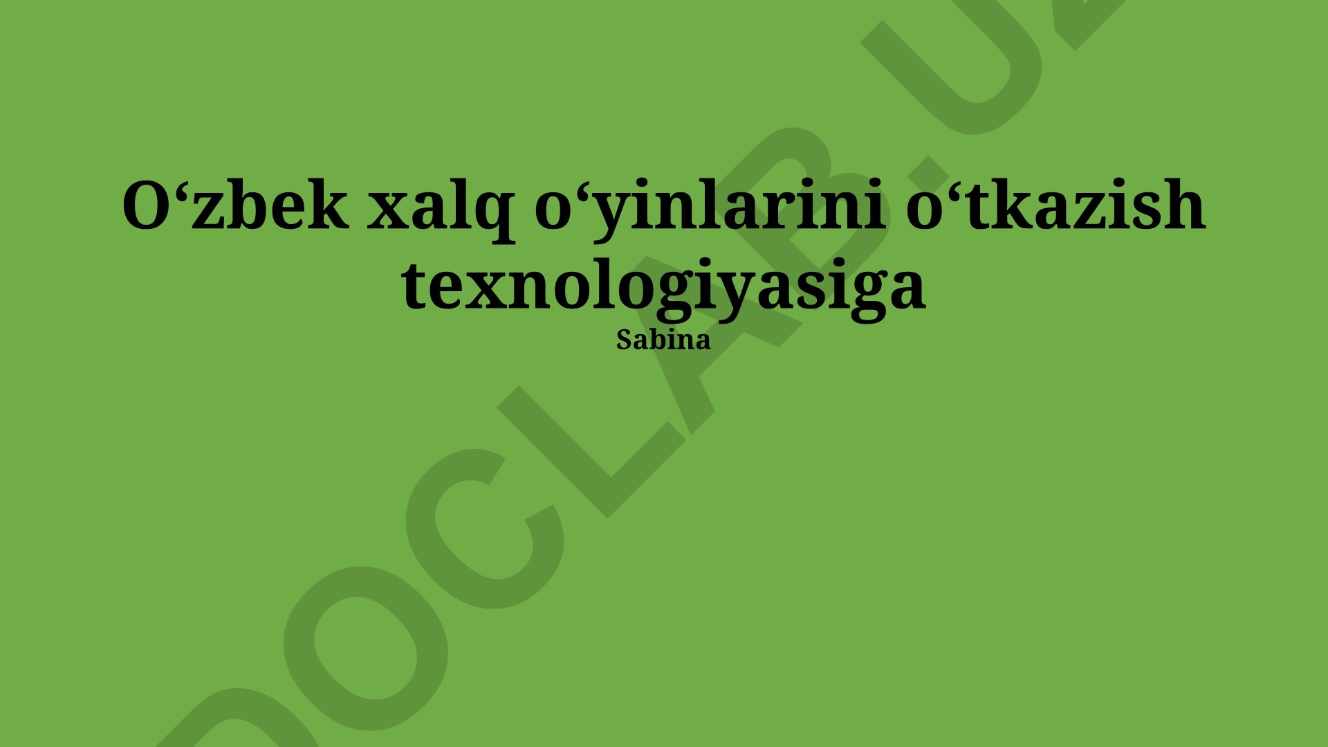 Oʻzbek xalq oʻyinlarini oʻtkazish texnologiyalari