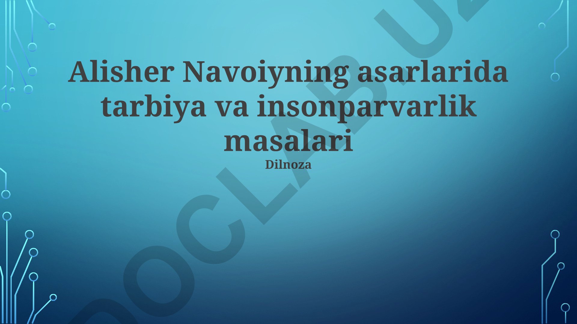 Alisher Navoiy asarlarida tarbiya va insonparvarlik masalari