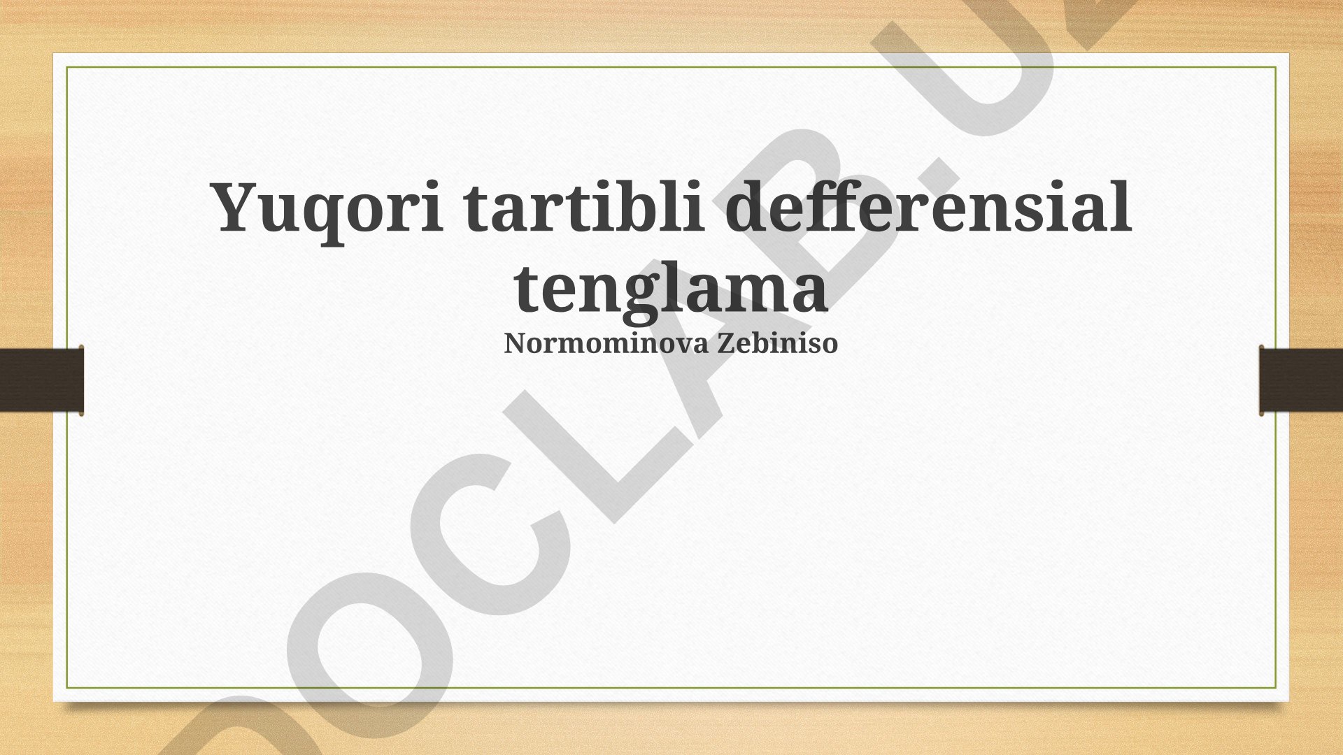 Yuqori tartibli differensial tenglamalar