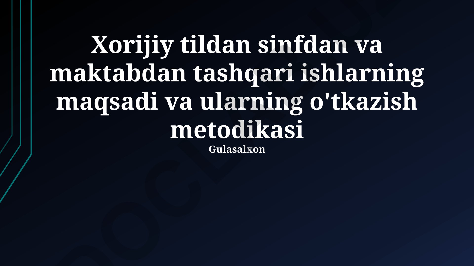 Chet tillarini o'rganishda dars ichida va darsdan tashqaridagi qo'shimcha mashg'ulotlar metodikasi