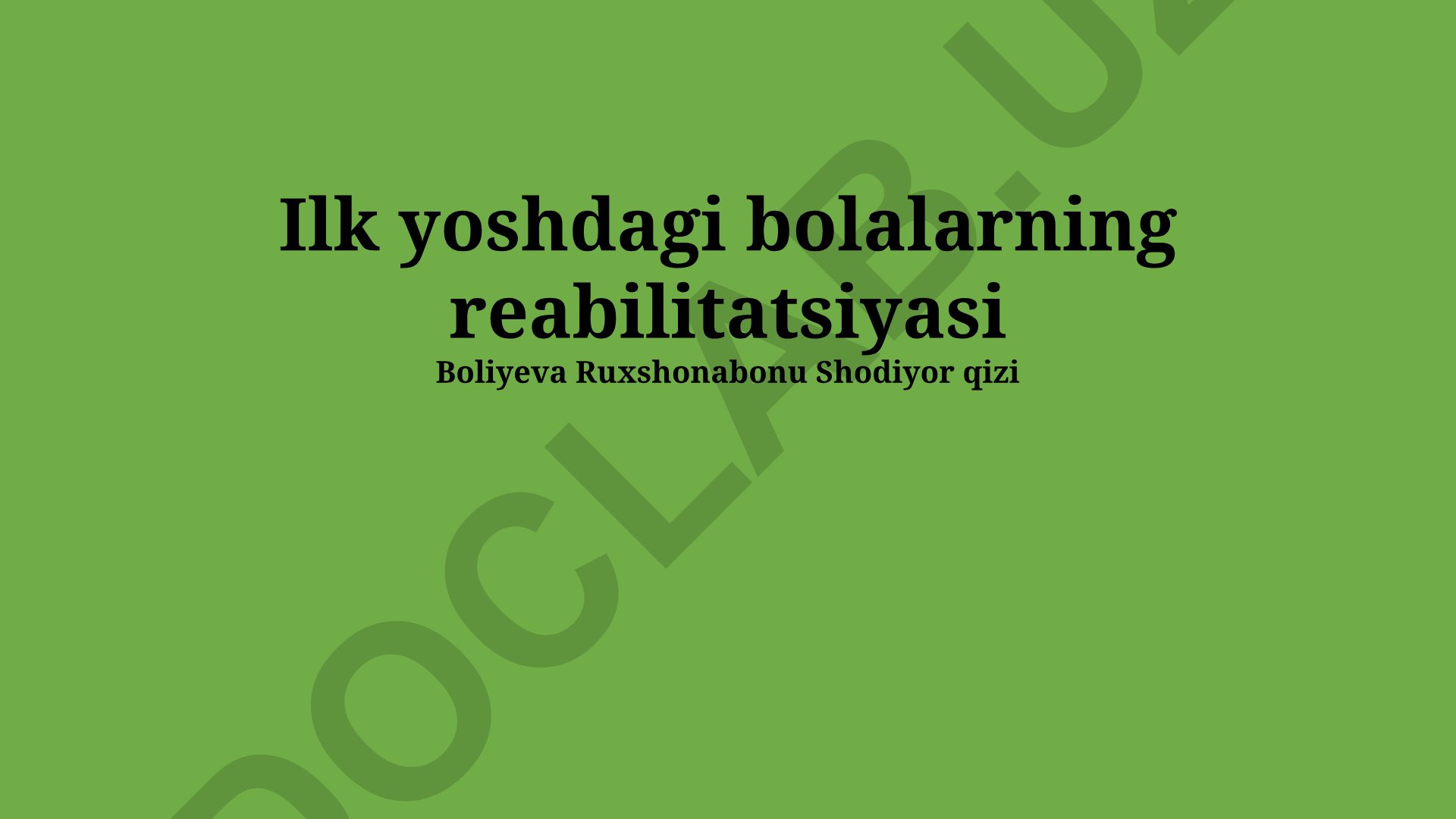 Ilk yoshdagi bolalarning reabilitatsiyasi