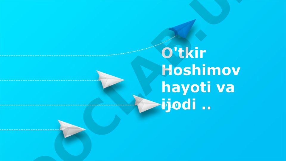 O'tkir Hoshimov hayoti va ijodi