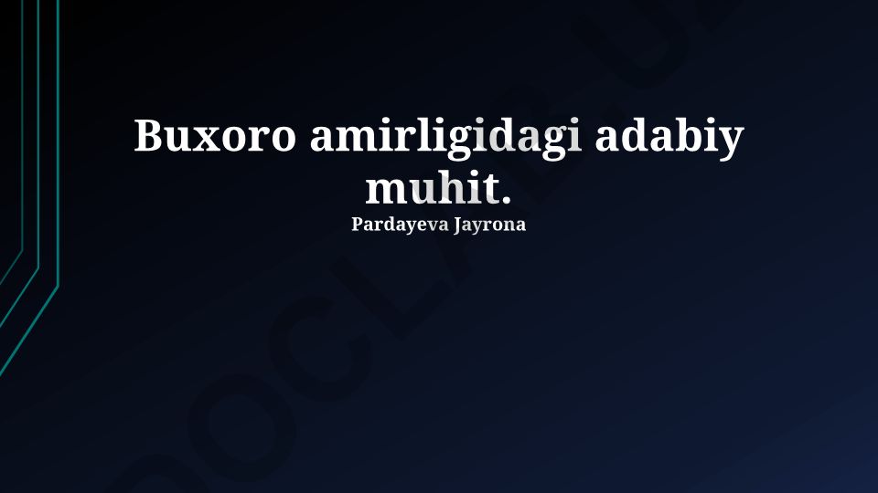 Buxoro amirligidagi adabiy muhit