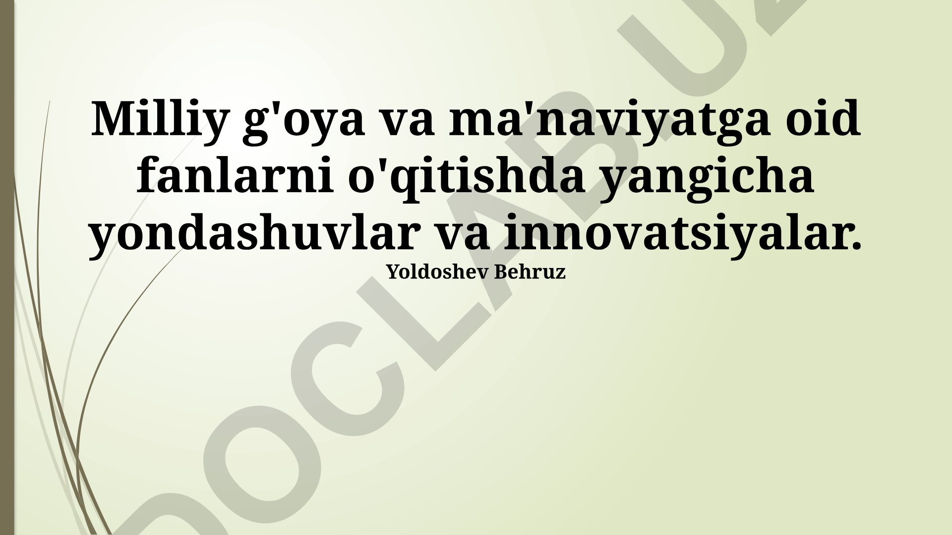 Milliy g'oya va ma'naviyat fanlarini o'qitishda innovatsion yondashuvlar