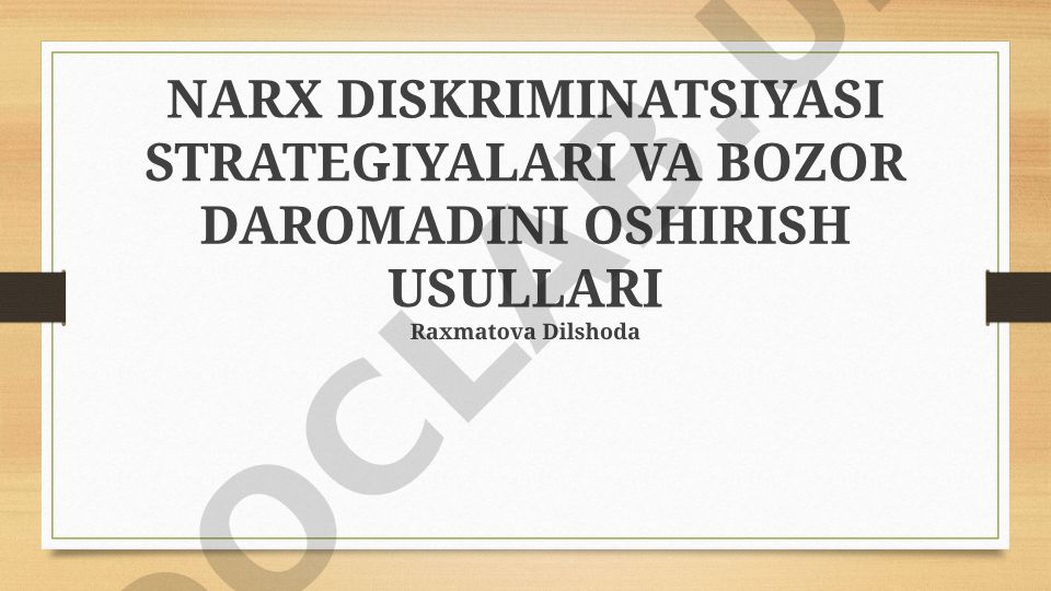 Narx diskriminatsiyasi strategiyalari va bozor daromadini oshirish usullari
