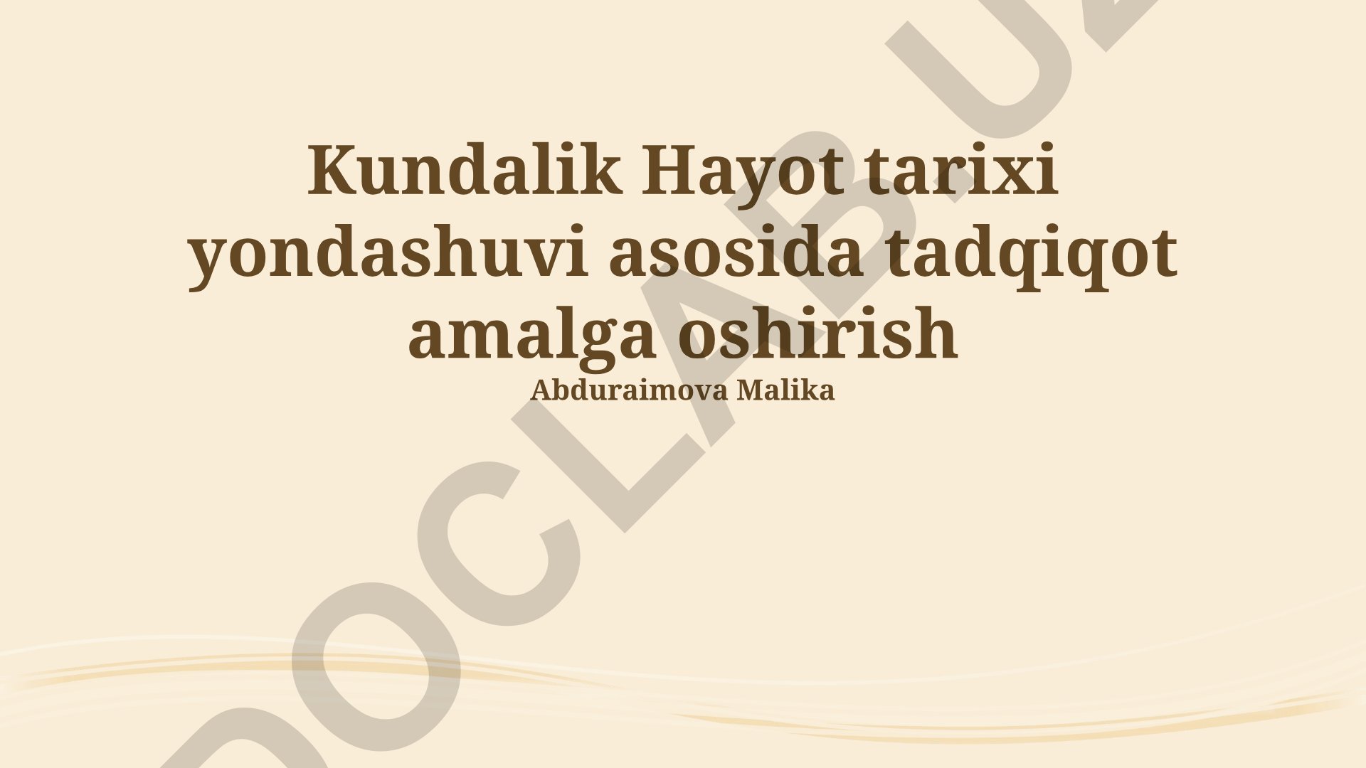 Hayotiy tarix yondashuvi asosida tadqiqot amalga oshirish