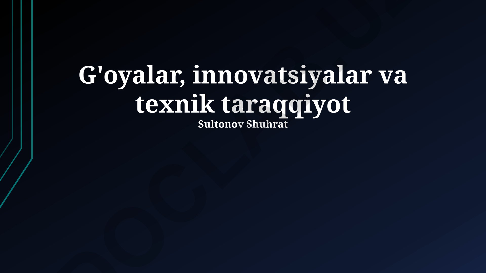 G'oyalar, innovatsiyalar va texnik taraqqiyot