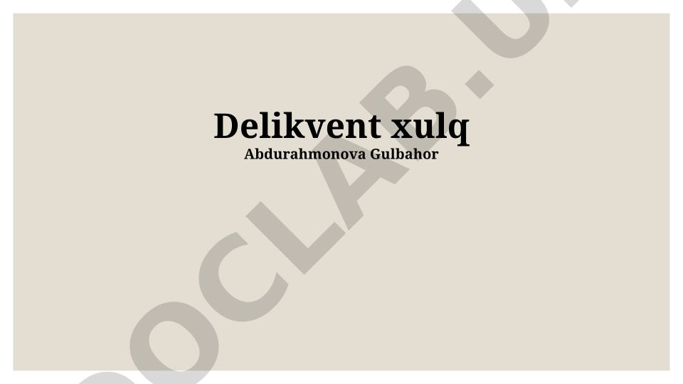 Delikvent xulqning sabablari, oqibatlari va oldini olish